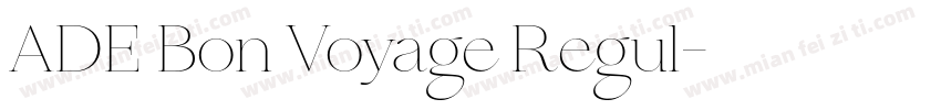 ADE Bon Voyage Regul字体转换